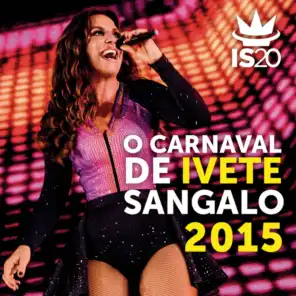 O Carnaval De Ivete Sangalo 2015 (Ao Vivo)
