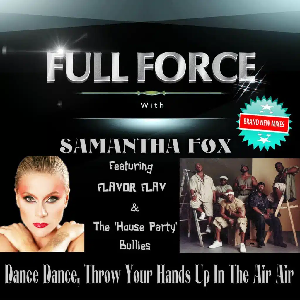 Dance Dance, Throw Ur Hands up in the Air Air (Sleazesisters Club Mix 2) [feat. Samantha Fox]