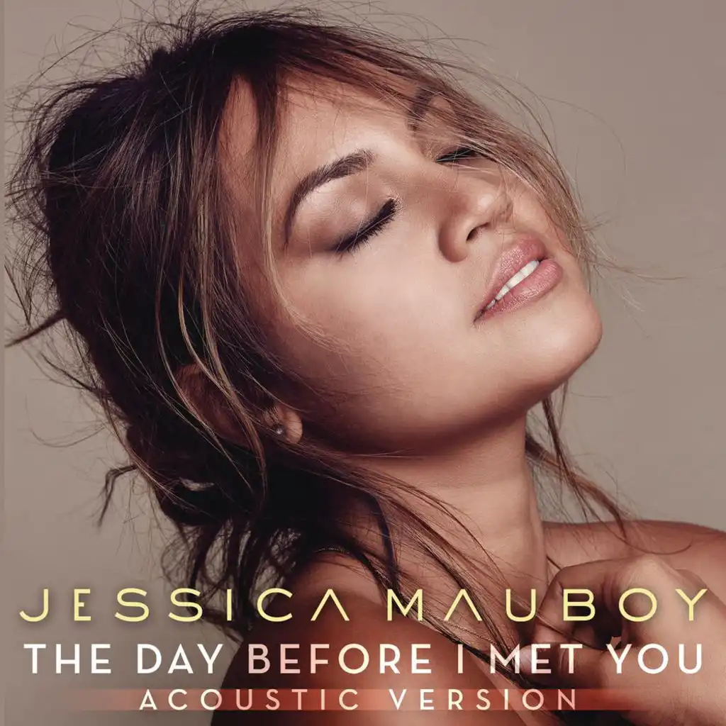 The Day Before I Met You (Acoustic)