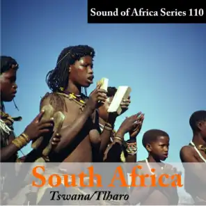 Sound of Africa Series 110: Botswana - Tswana / Tlharo