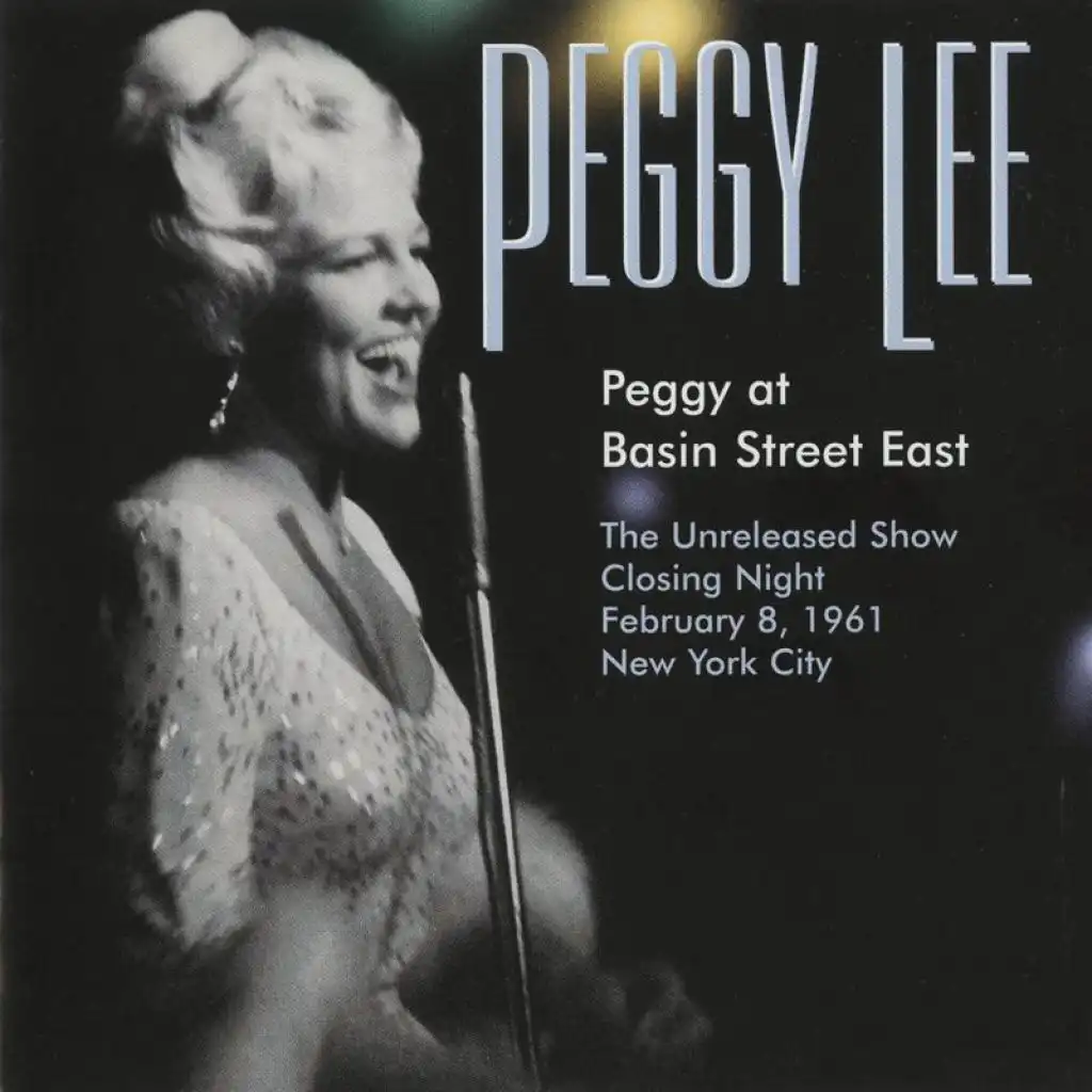 Peggy At Basin Street East (Closing Night February 8, 1961)