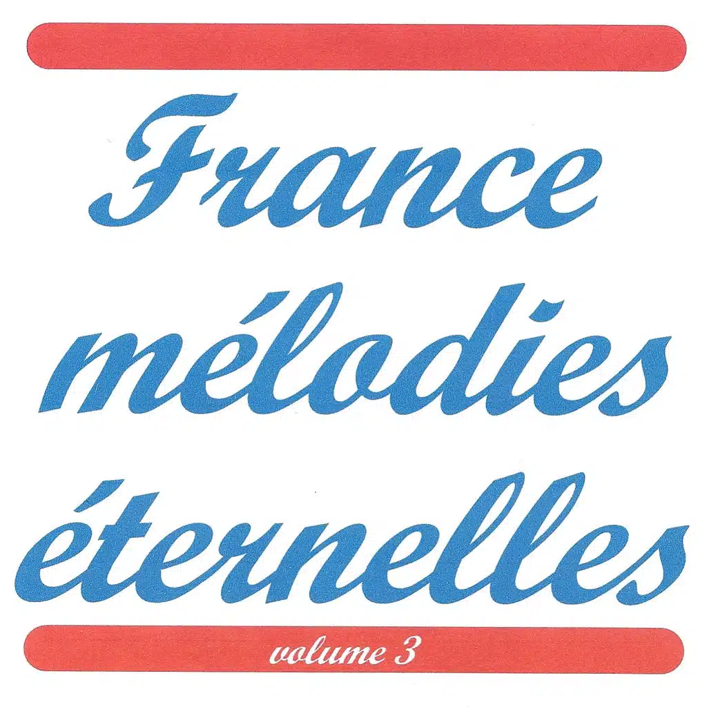 France mélodies éternelles vol 3