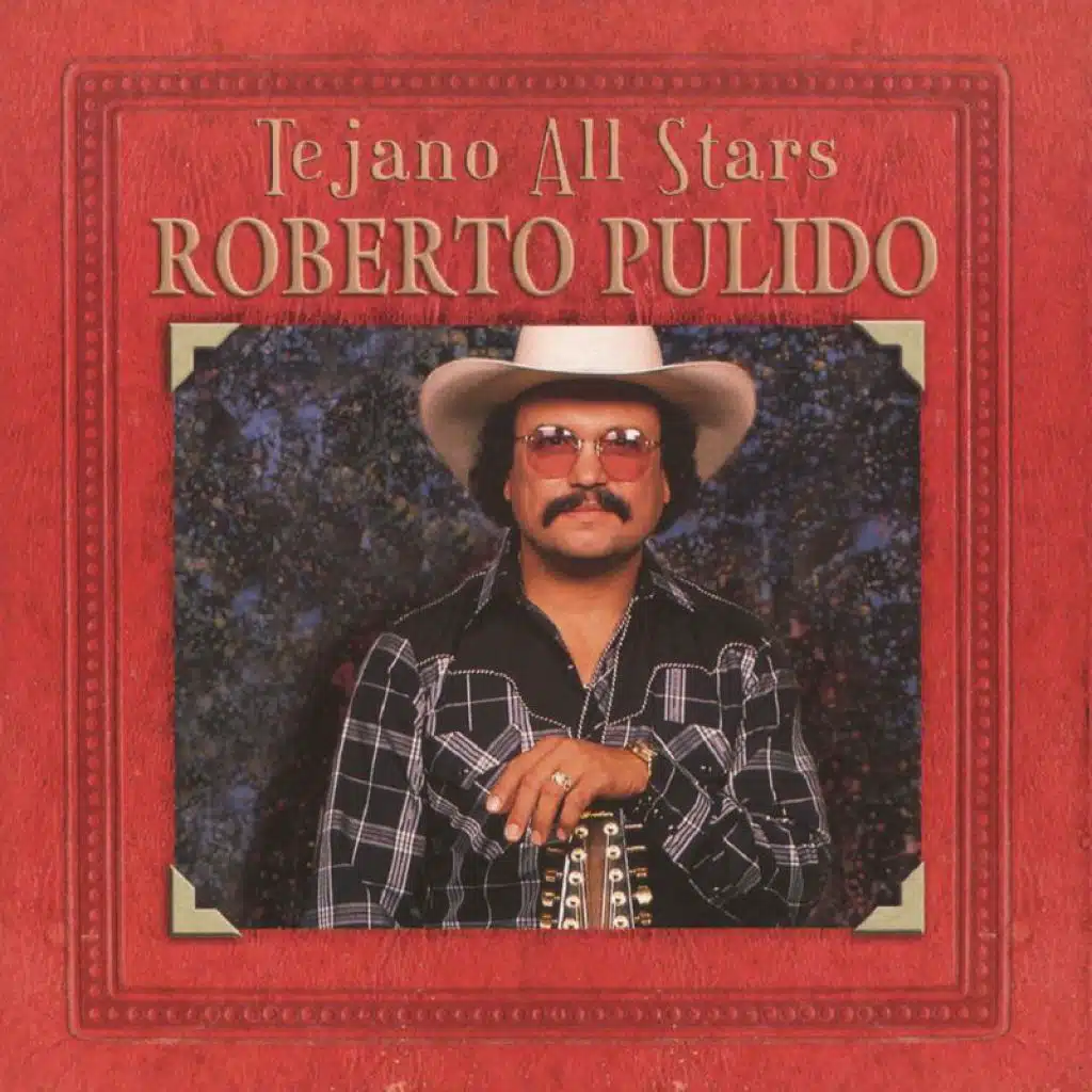 Tejano All-Stars: Masterpieces By Roberto Pulido