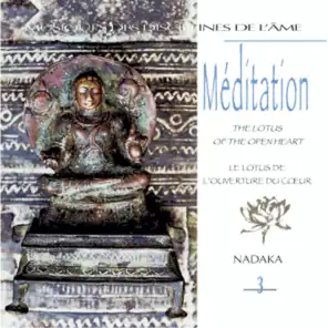 Musiques des disciplines de l'âme: méditation 3