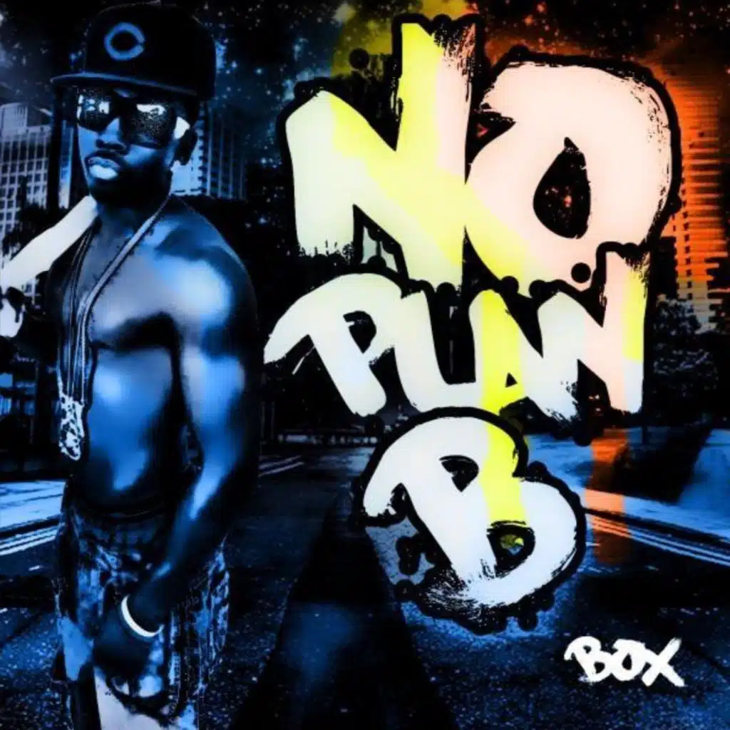 No Plan B
