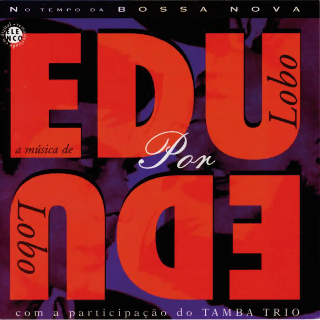 Tamba Trio & Edu Lobo