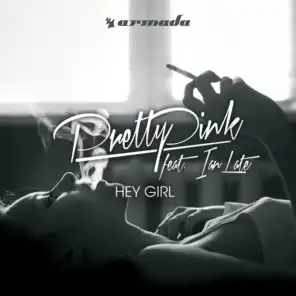 Hey Girl (Pretty Pink Melodic Mix)