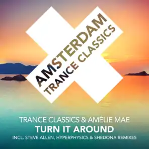 Trance Classics and Amélie Mae