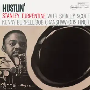 Hustlin' (Remastered / Rudy Van Gelder Edition) [feat. Bob Cranshaw, Kenny Burrell, Otis Finch & Shirley Scott]
