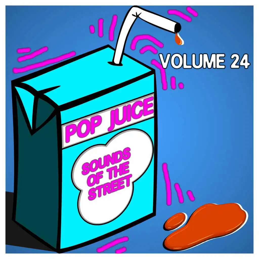 Pop Juice Sounds of the Street,Vol.24