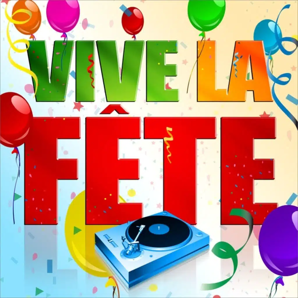 Vive la fête - Spécial ambiance
