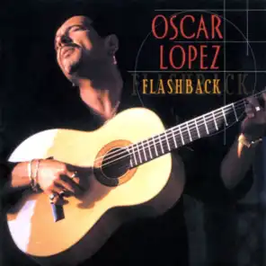 Flashback (The Best Of Oscar Lopez)