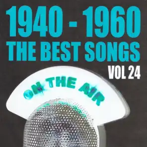 1940 - 1960 The Best Songs, Vol. 24