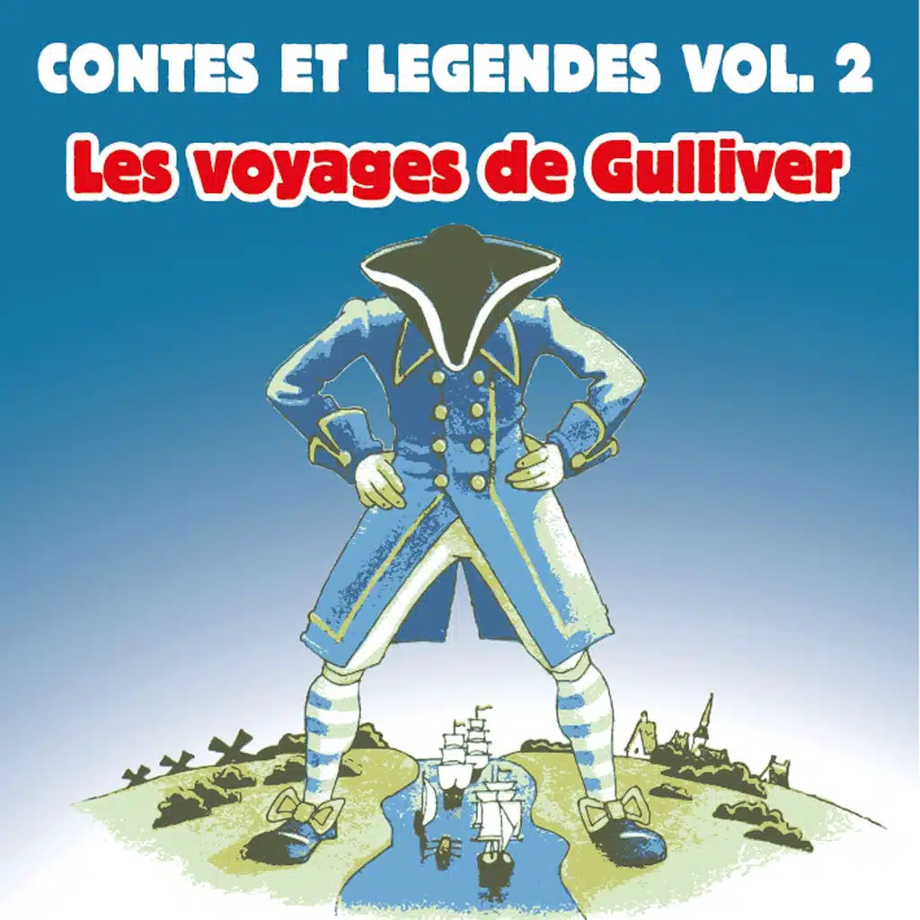 Les voyages de Gulliver - Contes et légendes, vol. 2