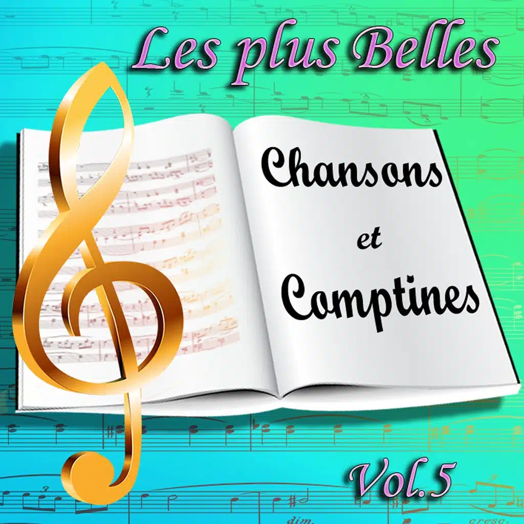 Les plus belles chansons et comptines : L'éveil des enfants en chansons, vol. 5 - Berceuses, contes, Noël