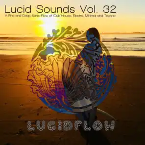 Lucid Sounds, Vol. Thirty Two Deep Flow