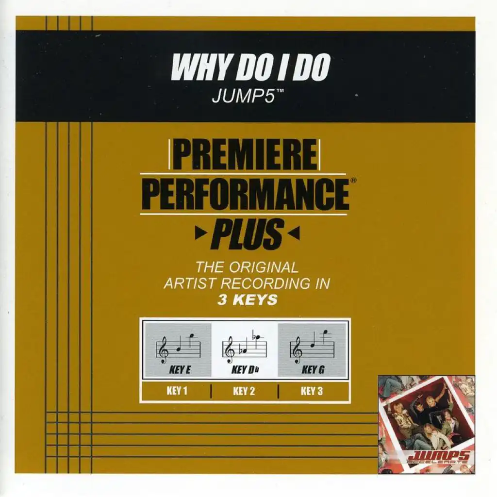 Premiere Performance Plus: Why Do I Do