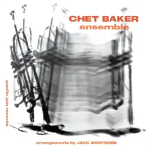 Chet Baker Ensemble (Expanded Edition / Remastered)