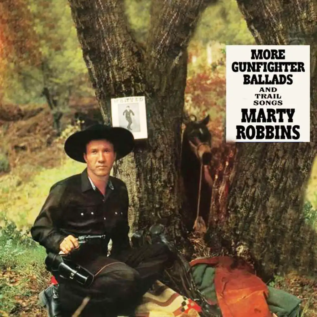 More Gunfighter Ballads And Trail Songs