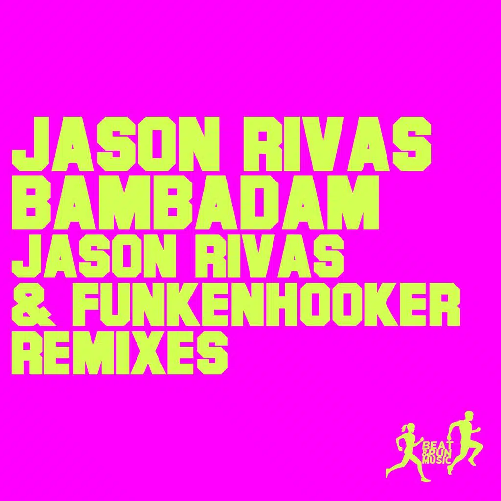 Bambadam (Jason Rivas & Funkenhooker Remixes)