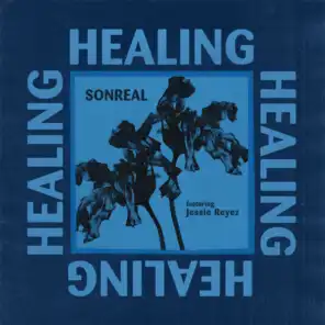 Healing (feat. Jessie Reyez)