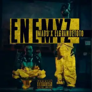 Enemyz (feat. ElGrandeToto)