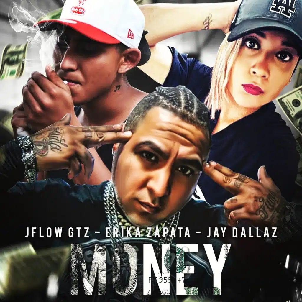 Money (feat. Erika Zapata & JFlow Gtz)