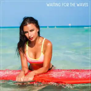 Waiting for the Waves