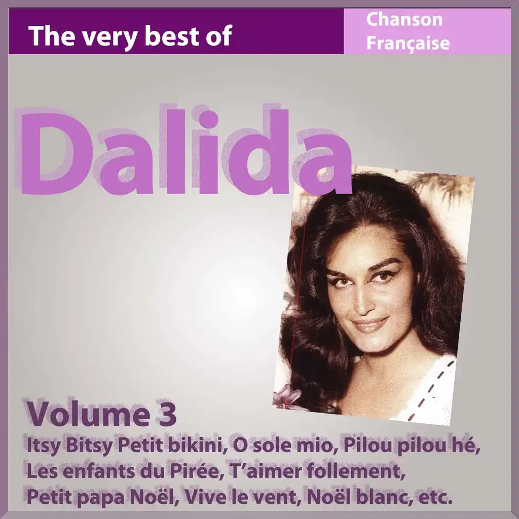 The Very Best of Dalida, Vol. 3 - Chanson française