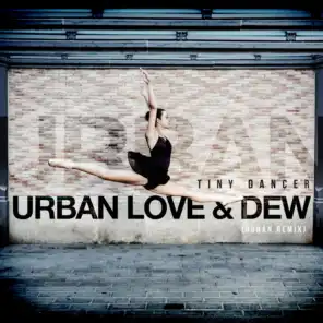 Urban Love & Dew