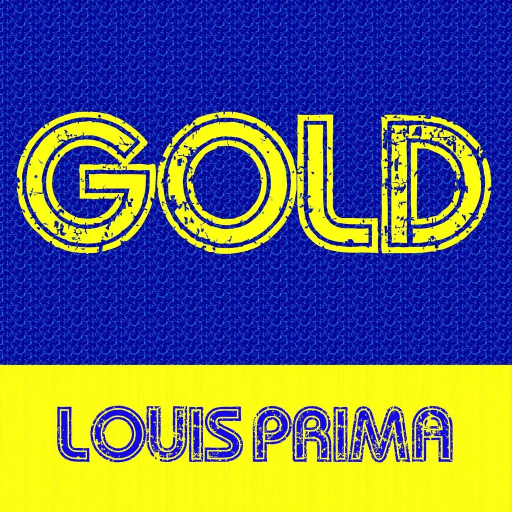 Gold: Louis Prima