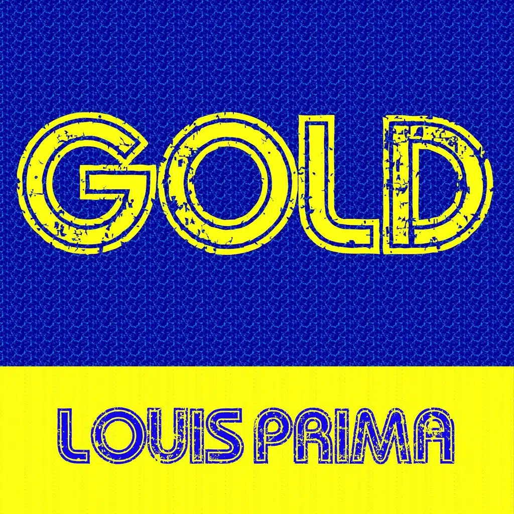 Gold: Louis Prima