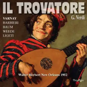 Verdi : Il Trovatore - New Orleans 1952