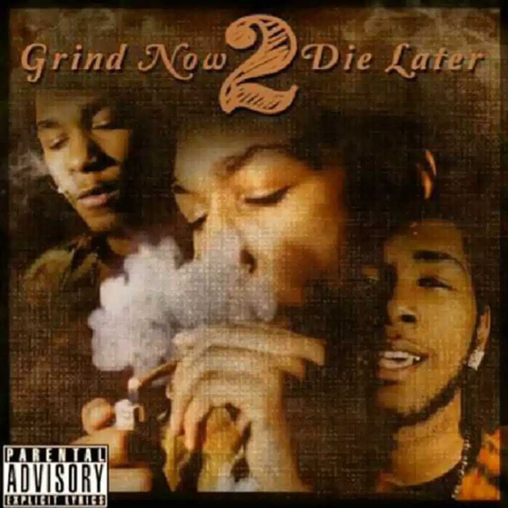 Grind Now Die Later 2