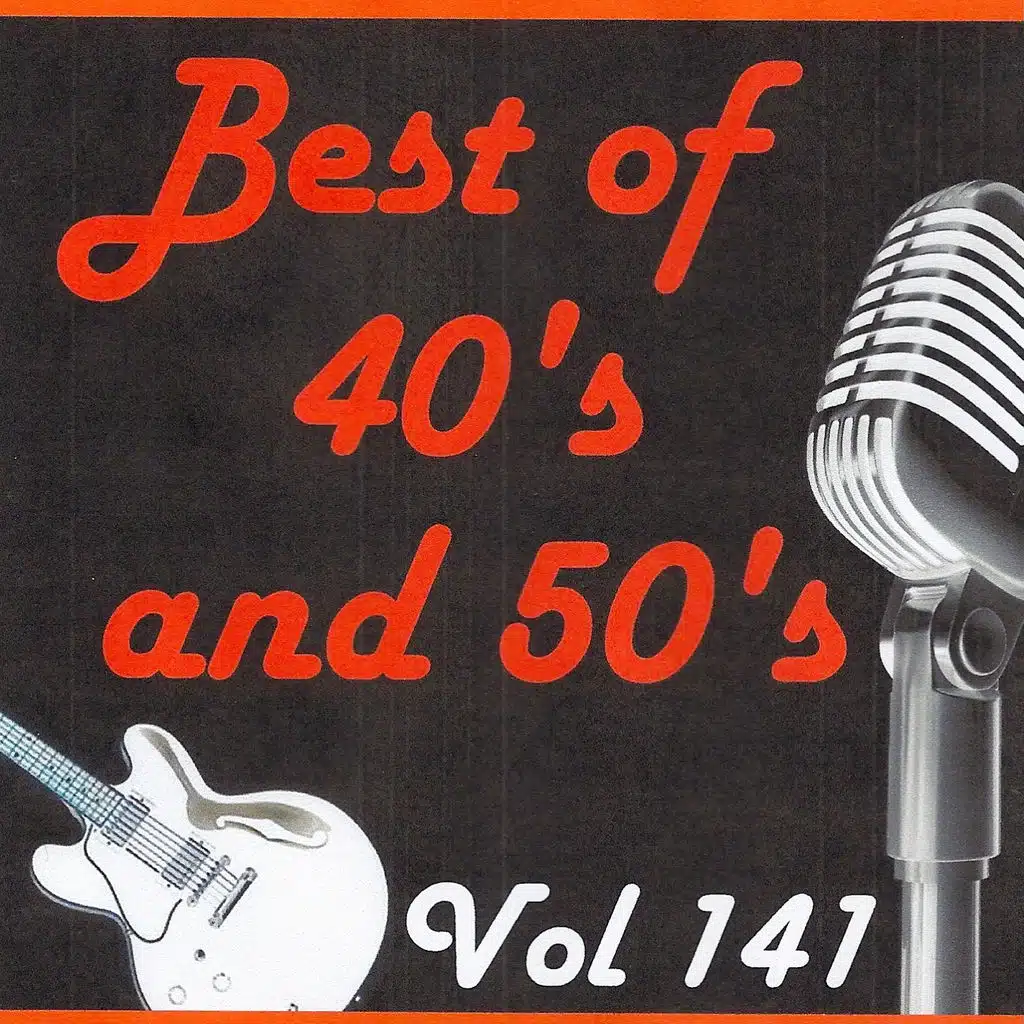Best of 40's and 50's, Vol. 141