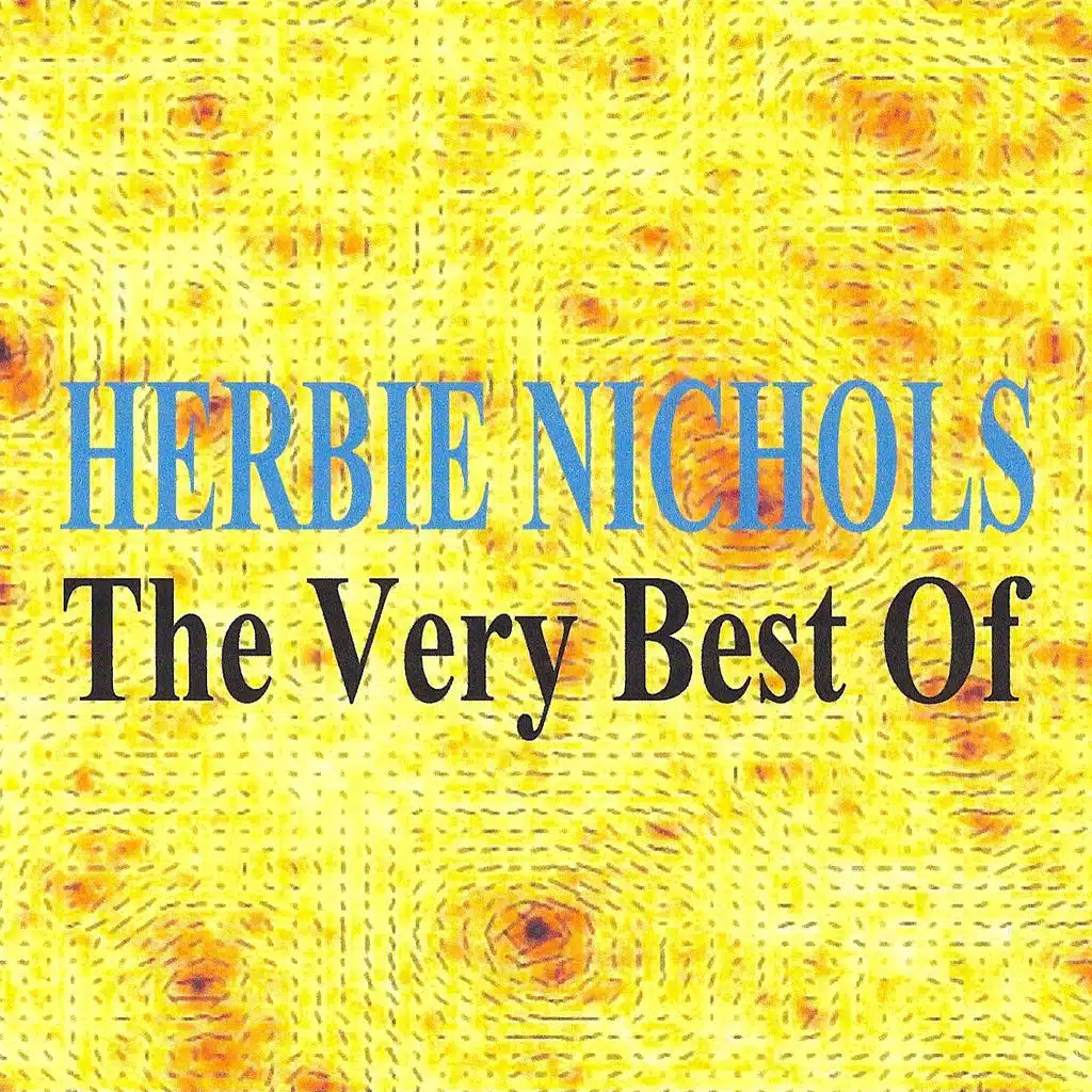 The Very Best of Herbie Nichols