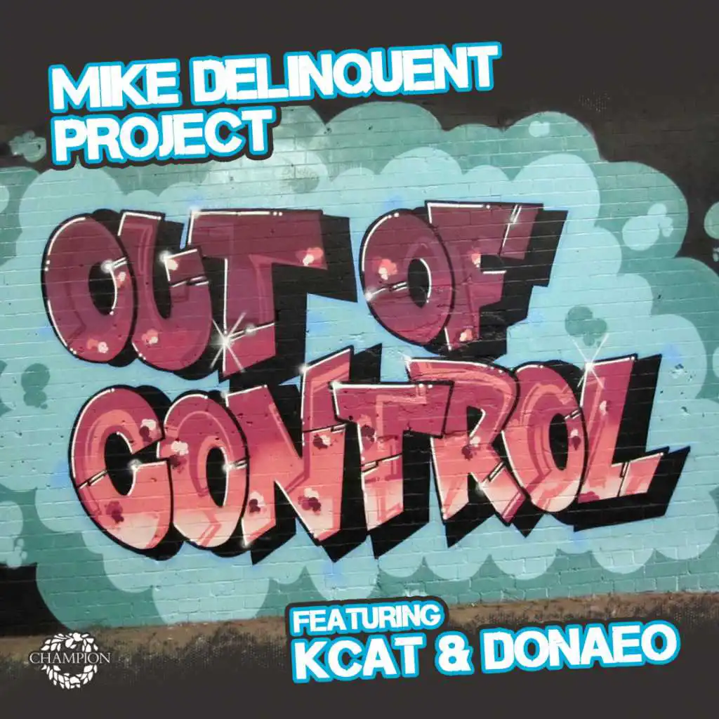 Out Of Control (Delio D'Cruz Remix) [feat. KCAT & Donae'o]