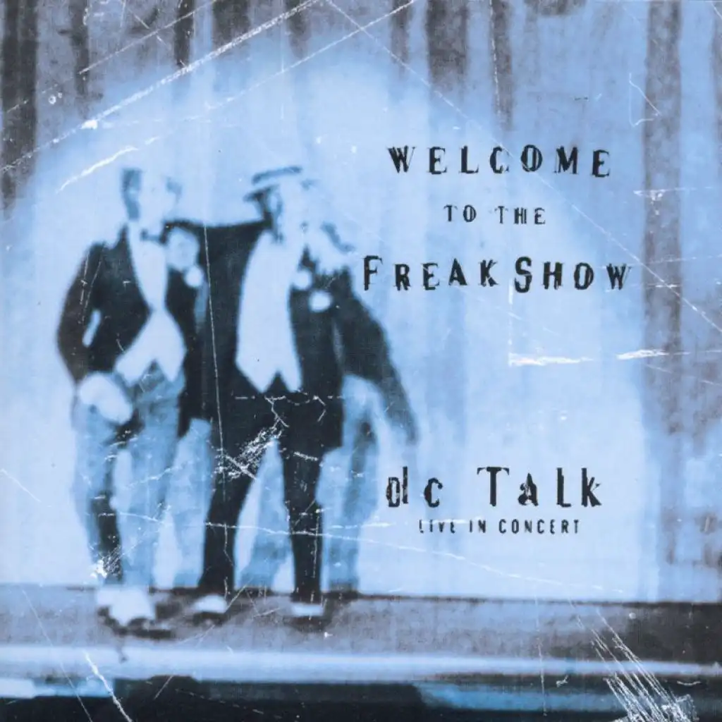Welcome To The Freak Show Live