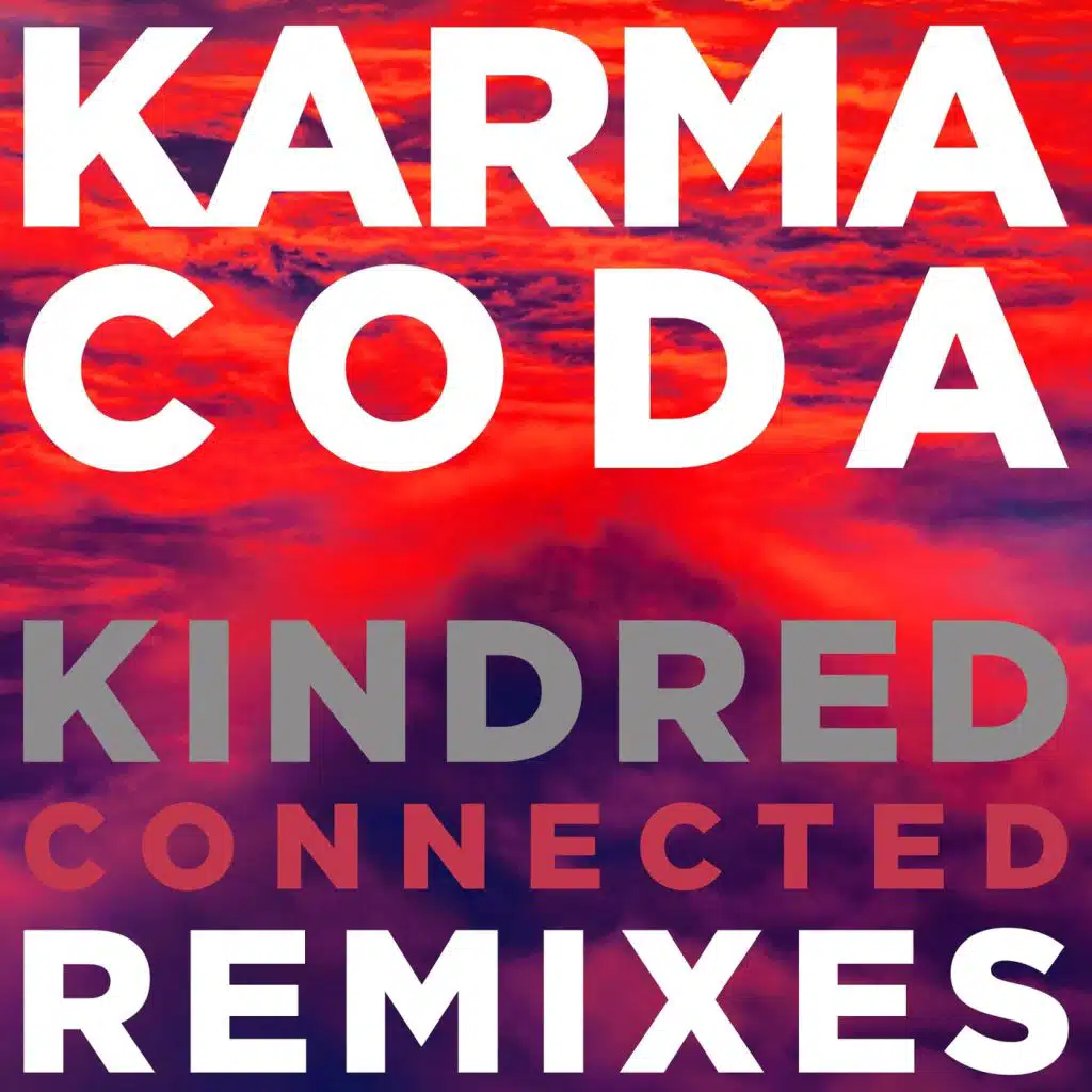 Kindred (Connected Remixes)