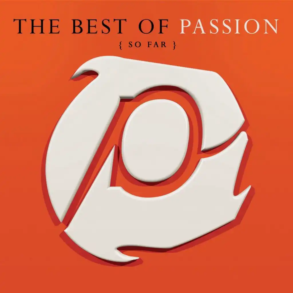 The Best Of Passion (So Far) (Live)
