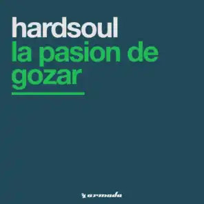 La Pasion De Gozar (Hard-Soul-Furic-Clepto Dub)