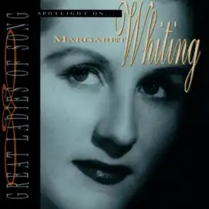 Great Ladies Of Song / Spotlight On Margaret Whiting