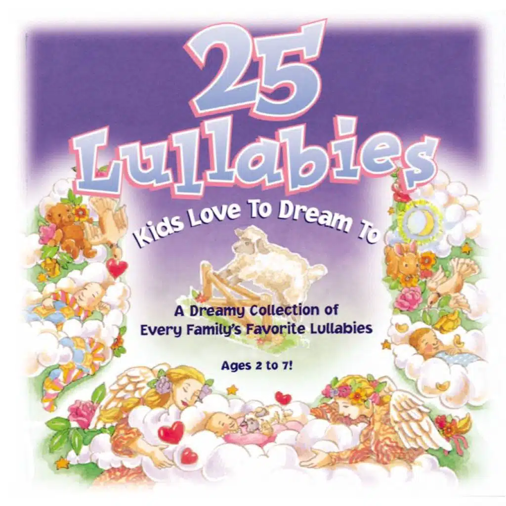 25 Lullabies Kids Love To Dream