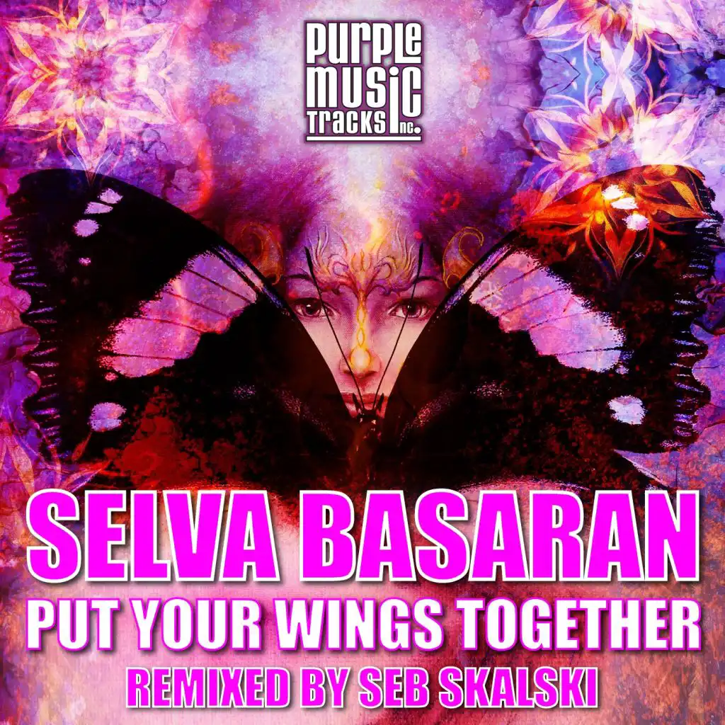 Put Your Wings Together (Seb Skalski Disco Wings Mix)