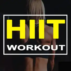 Hiit Workout - 140 Bpm (The Best Epic Motivation High Intensity Interval Training Music for Your Fitness, Aerobics, Cardio, Abs, Barré, 6 Pack Training Exercise and Running Benefits Hiit)