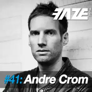 Faze #41: Andre Crom