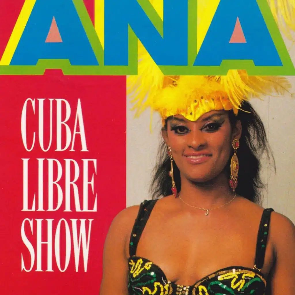 Ana - Cuba Libre Show