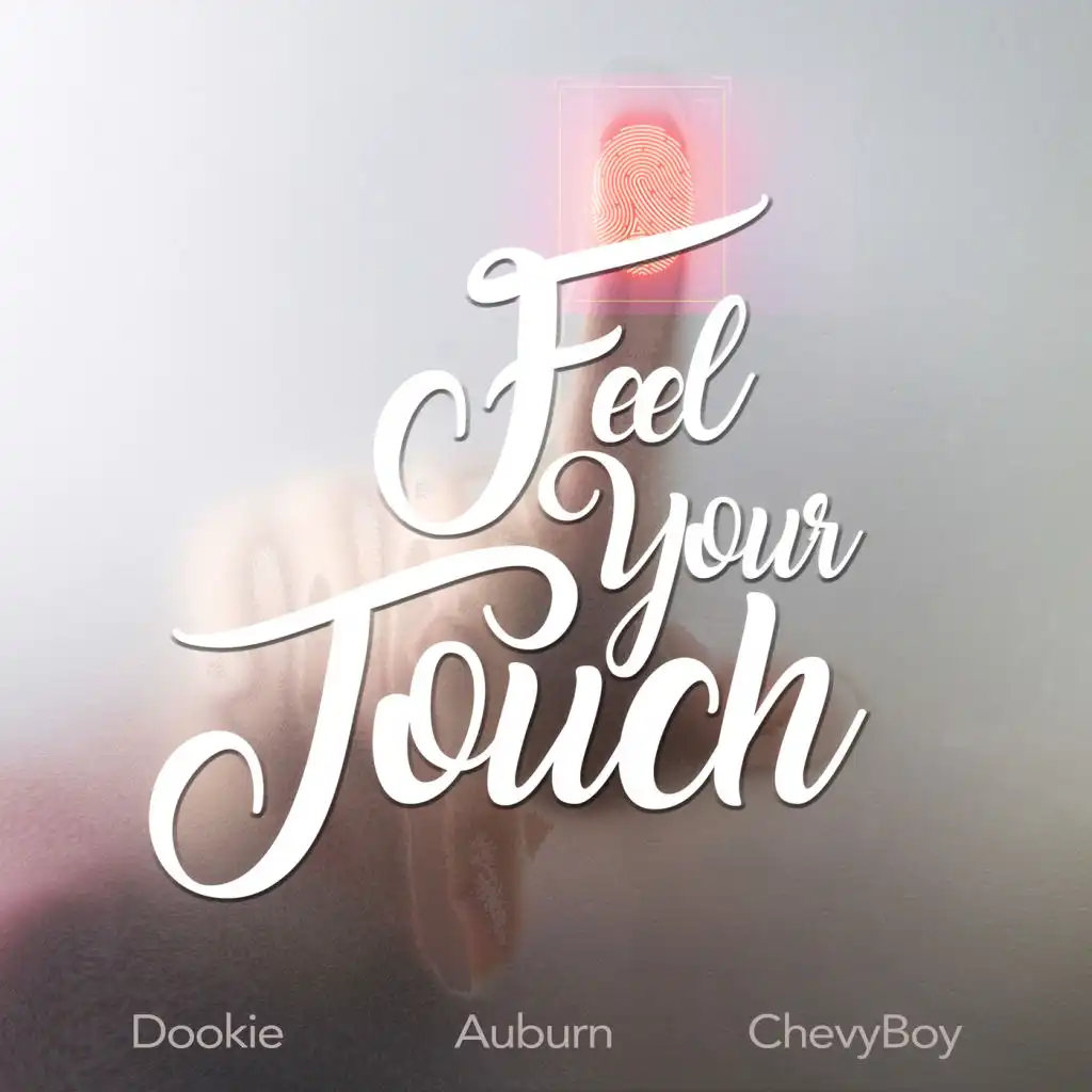 Feel Your Touch (feat. Chevyboy & Dookie)