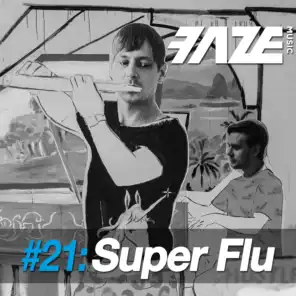 Faze #21: Super Flu