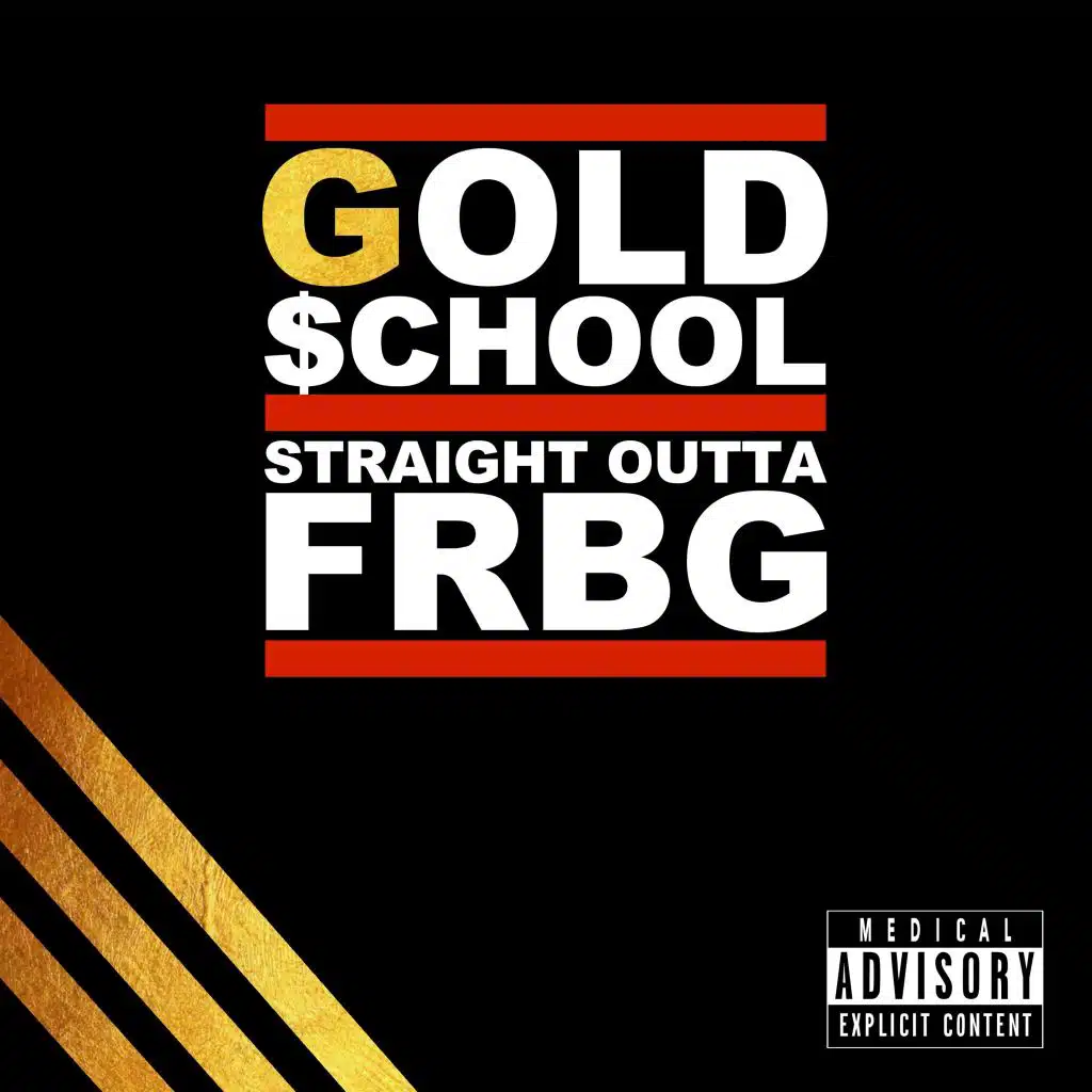 Goldschool (Straight Outta FRBG)